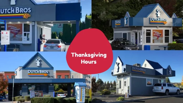 Dutch Bros Thanksgiving Hours